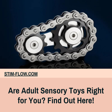 Are Adult Sensory Toys Right for You? Find Out Here!