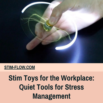 Stim Toys for the Workplace: Quiet Tools for Stress Management